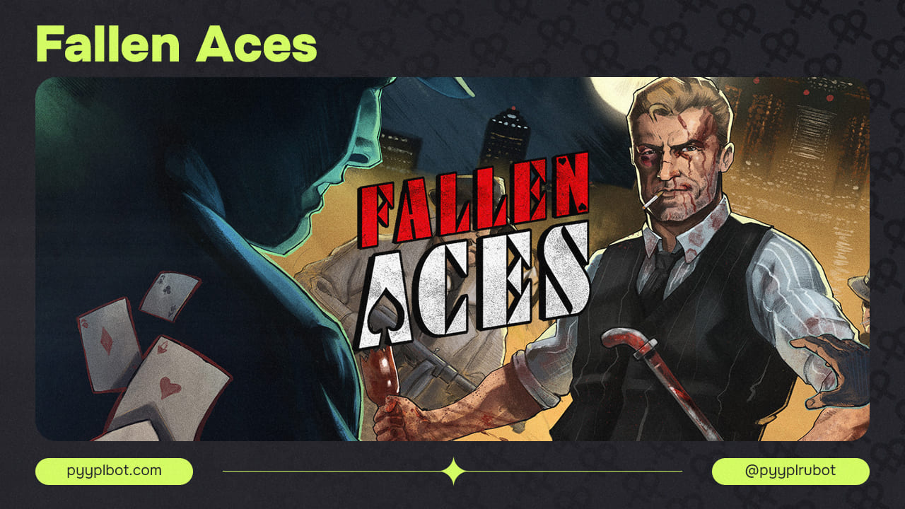 Fallen Aces — Новый Шедевр от New Blood Interactive: Восторженные Отзывы и Погружение в Нуарный Мир