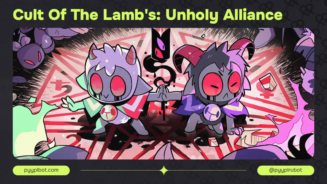 Cult of the Lamb: Обновление Unholy Alliance и Новые Возможности