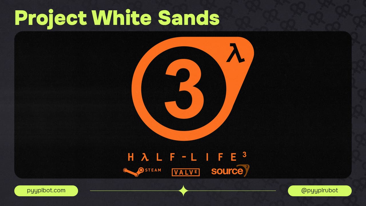 Project White Sands: Новая Игра от Valve Связанная с Half-Life?